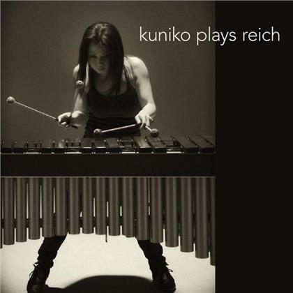 Kuniko & Steve Reich (*1936) - Kuniko Plays Reich
