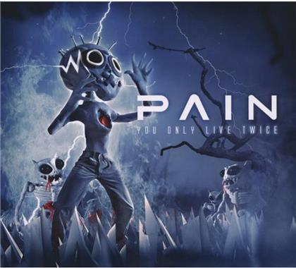 Pain - You Only Live Twice (2 CDs)
