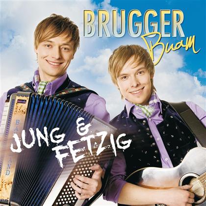 Brugger Buam - Jung Und Fetzig