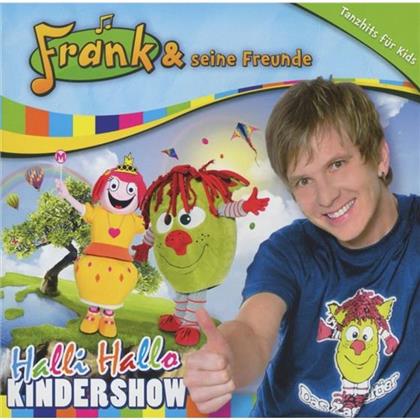 Frank Und Seine Freunde - Halli Hallo Kindershow