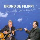 Bruno De Filippi - His Life In Music (Remastered)