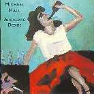 Michael Hall - Adequate Desire