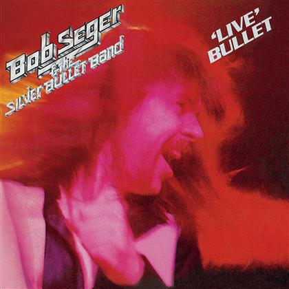 Bob Seger - Live Bullet (Version Remasterisée)