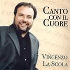Vincenzo La Scola - Canto Con Il Cuore (Version Remasterisée)