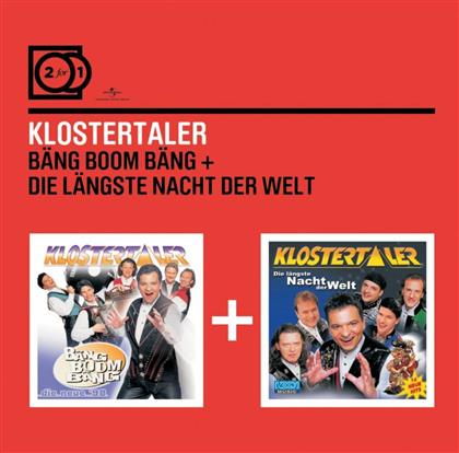 Klostertaler - 2 For 1: Bäng Boom Bäng / Die Längste Nacht Der Welt (2 CDs)