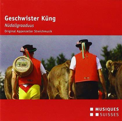 Geschwister Küng - Nuedallgraaduus