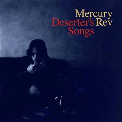 Mercury Rev - Deserters Song (Deluxe Edition, 2 CDs)