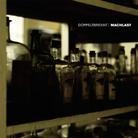 Machlast - Doppeltbrennt