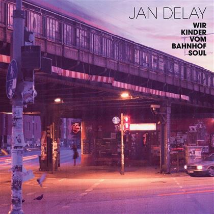 Jan Delay (Beginner) - Wir Kinder Vom Bahnhof Soul (New Version)