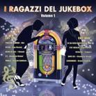 I Ragazzi Del Jukebox Vol. 1