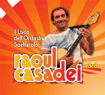 Raoul Casadei - Il Liscio Dell'orchestra Spettacolo (3 CDs)