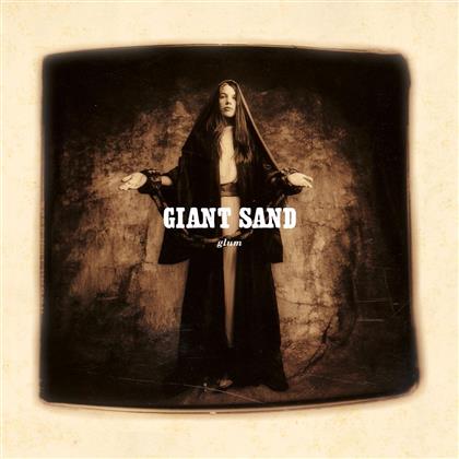 Giant Sand - Glum (25th Anniversary Edition)