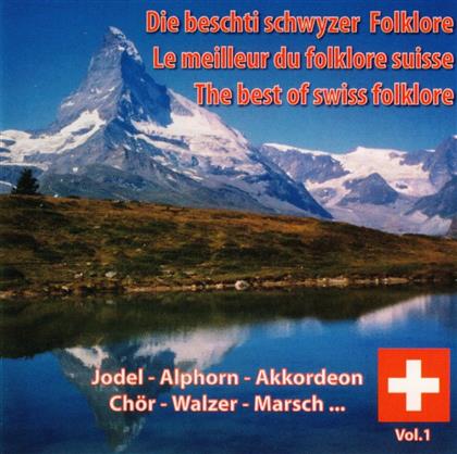 Die Beschti Schwyzer Folklore - Vol. 1