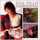 Pam Tillis - Put Yourself In My Place/Homeward Look
