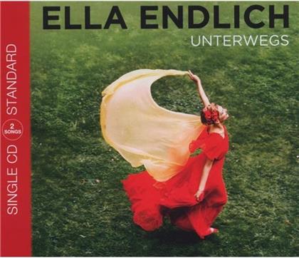 Ella Endlich - Unterwegs (2-Track)
