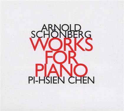 Pi-Hsien Chen & Arnold Schönberg (1874-1951) - Werke Fuer Klavier