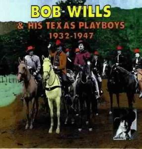 Bob Wills - Anthologie 1932-1947 (2 CDs)