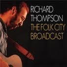 Richard Thompson - Folk City Broadcast