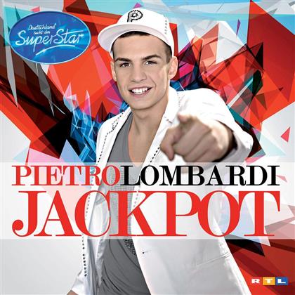 Pietro Lombardi (DSDS) - Jackpot