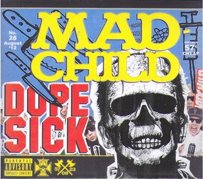 Madchild (Swollen Members) - Dope Sick