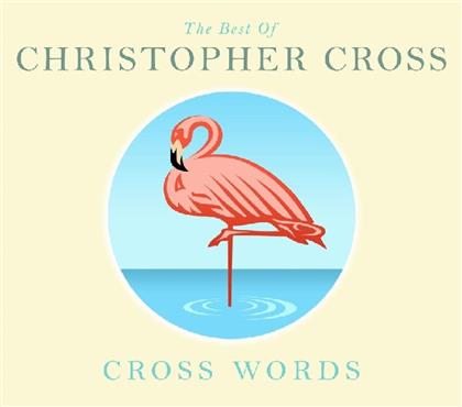 Christopher Cross - Cross Words - Very Best Of (2 CDs)