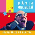 Fabio Milella - Chi Fa Da Se' Fa Per Tre (Remastered)
