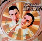 Taxi Val Mentek - I Sleep On Your Tongue