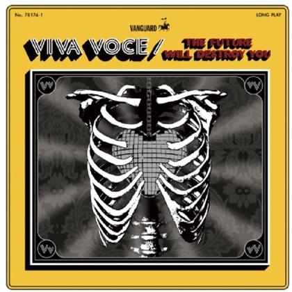 Viva Voce - Future Will Destroy You