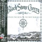 Black Stone Cherry - Between The Devil - 3 Bonustracks