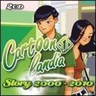 Cartoonlandia Story - 2000-2010 (Remastered)