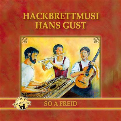 Hackbrettmusi Hans Gust - So A Freid