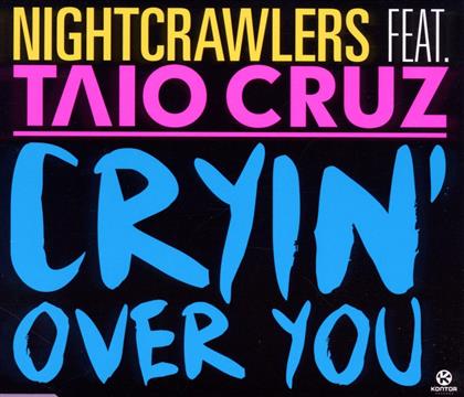 Nightcrawlers - Cryin' Over You - 2Track