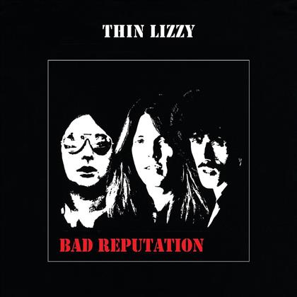Thin Lizzy - Bad Reputation (Neuauflage)