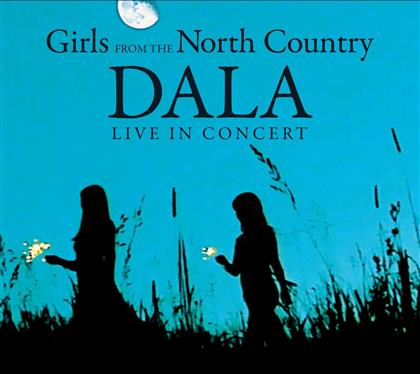 Dala - Live In Concert - Girls From The North
