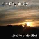Earthling Society - Stations Of The Ghost