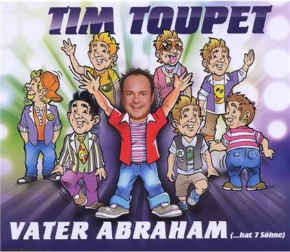 Tim Toupet - Vater Abraham Hat Sieben Soehne