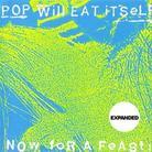 Pop Will Eat Itself - Now For A Feast - +Bonustracks
