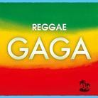 Tribute To Lady Gaga - Various - Reggae Gaga