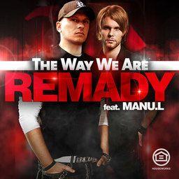 Remady - Way We Are