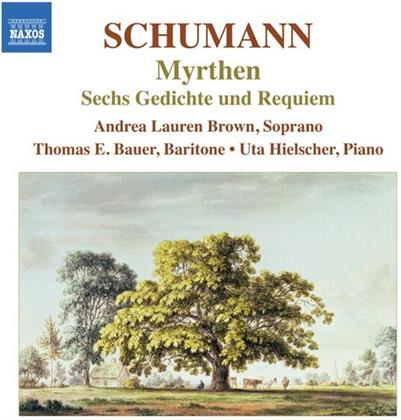 Brown / Bauer / Hielsche & Robert Schumann (1810-1856) - Myrten / Lenau-Lieder