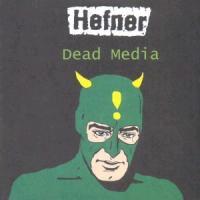 Hefner - Dead Media (2 CDs)