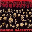 Banda Bassotti - Figli Della Stessa Rabbia (Reissue)