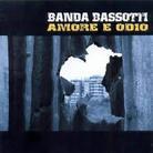 Banda Bassotti - Amore E Odio (Reissue)