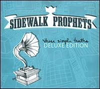Sidewalk Prophets - These Simple Truths (Deluxe Edition)