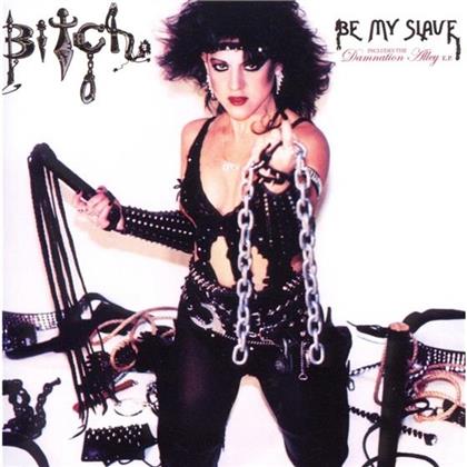 Bitch - Be My Slave (CD + DVD)