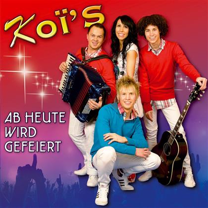 Kois - Ab Heute Wird Gefeiert