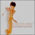 Stacey Kent - Hushabye Mountain