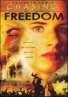 Chasing freedom
