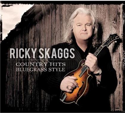 Ricky Skaggs - Country Hits: Bluegrass Style