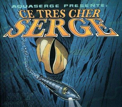 Aquaserge - Ce Tres Cher Serge (New Edition)